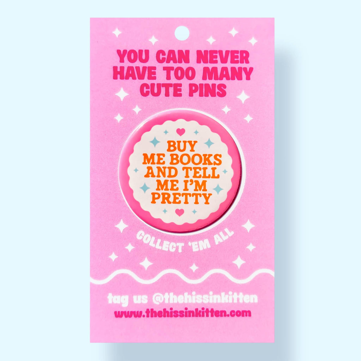 Buy Me Books and Tell Me I'm Pretty Pin