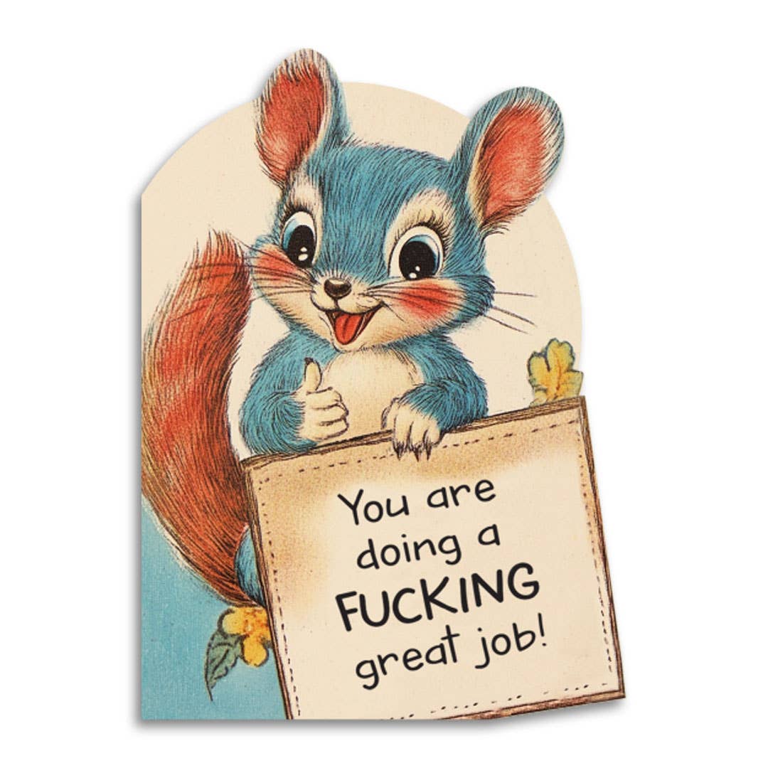 You Are Doing a Fucking Great Job Encouragement Card