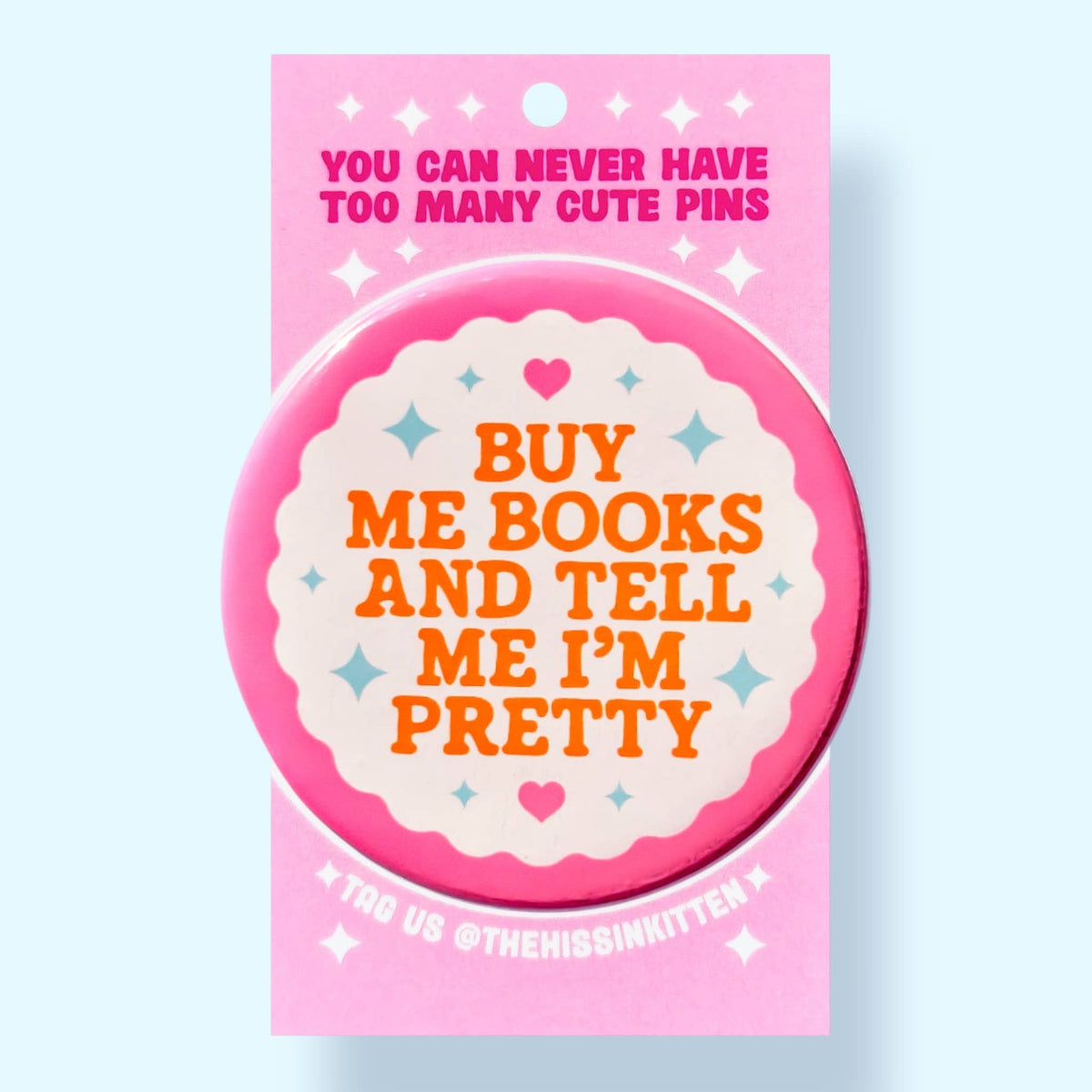 Buy Me Books and Tell Me I'm Pretty Pin