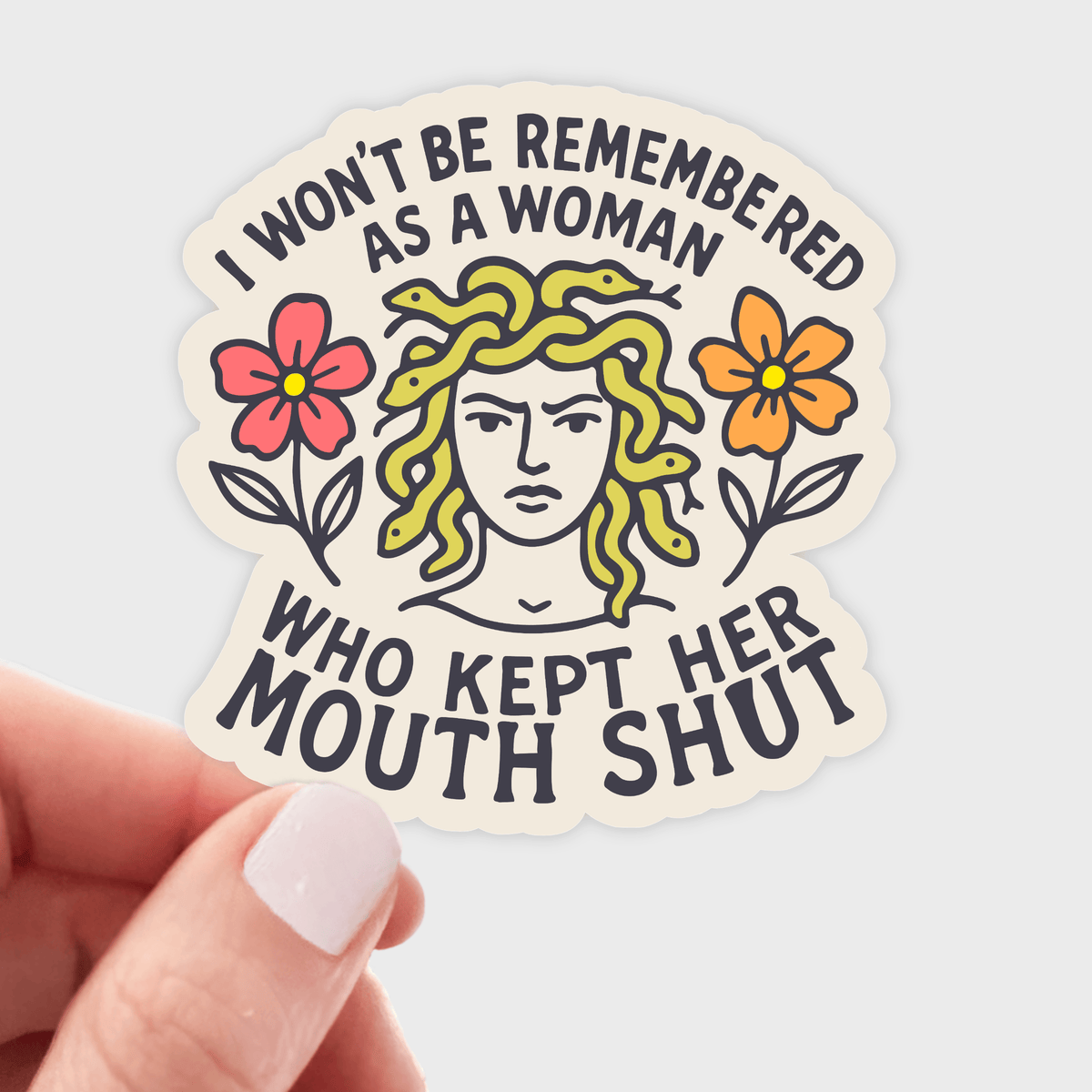 I Won't be Remembered Sticker - feminist, feminism, women