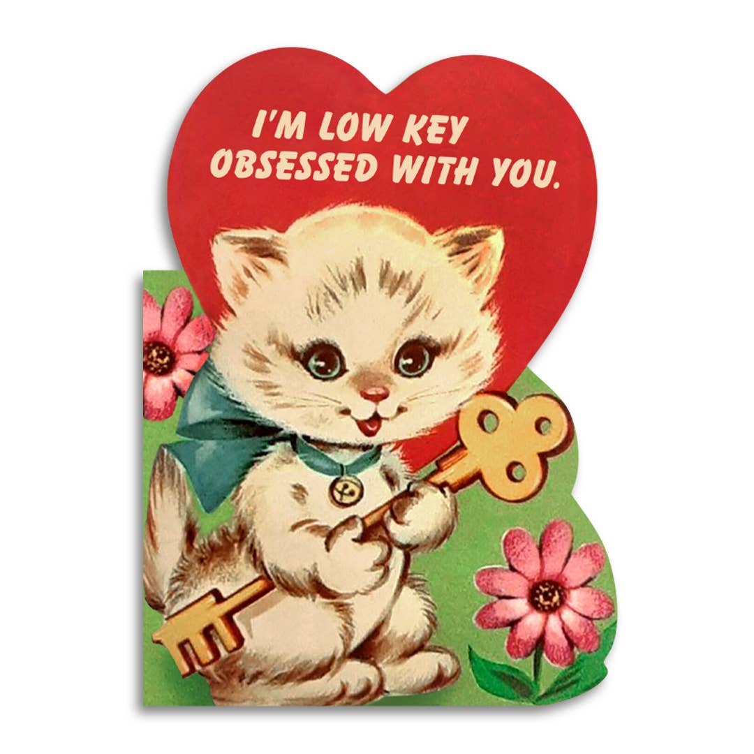 I’m Low Key Obsessed With You Card