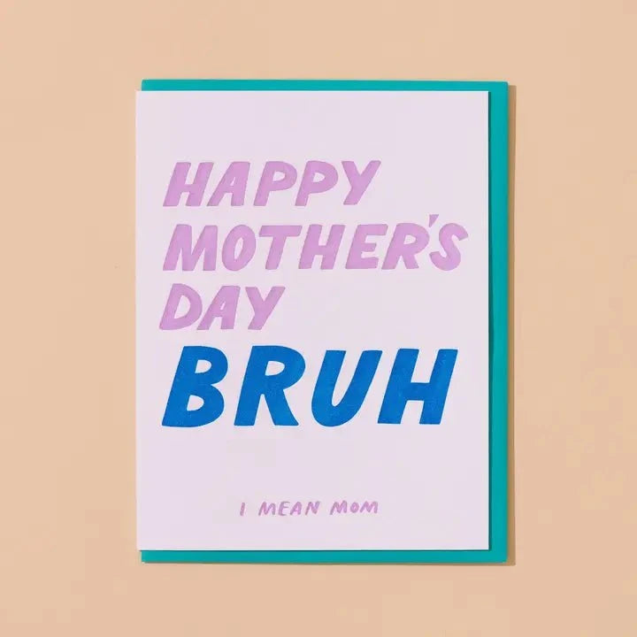 Mother's Day Bruh Card