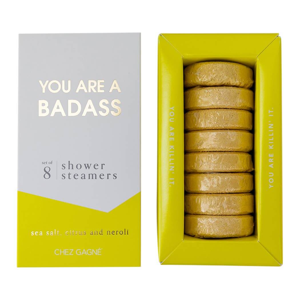 You are A Badass Shower Steamer