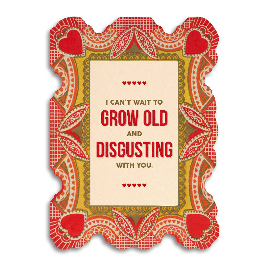 Can't Wait to Grow Old With You Valentine's Day Card