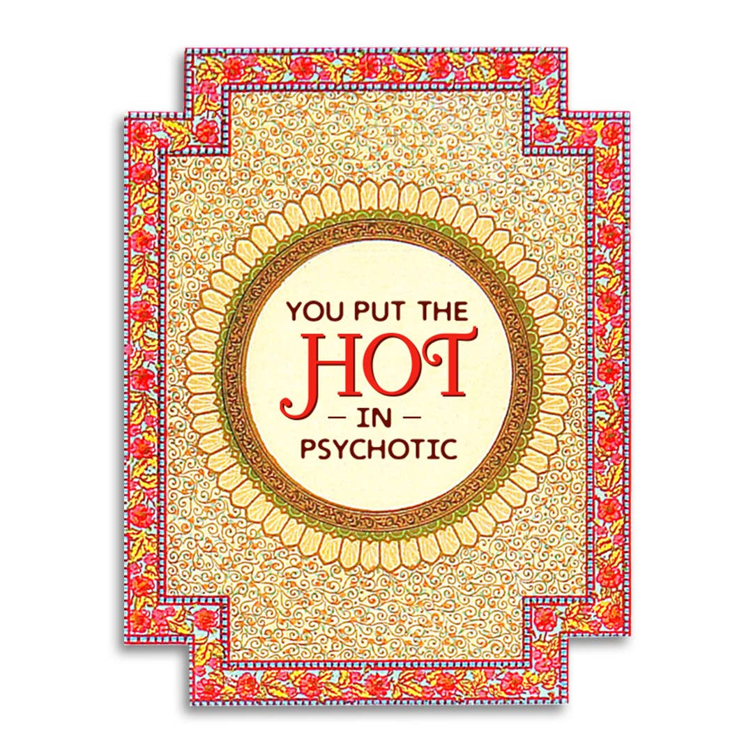 Hot in Psychotic Card
