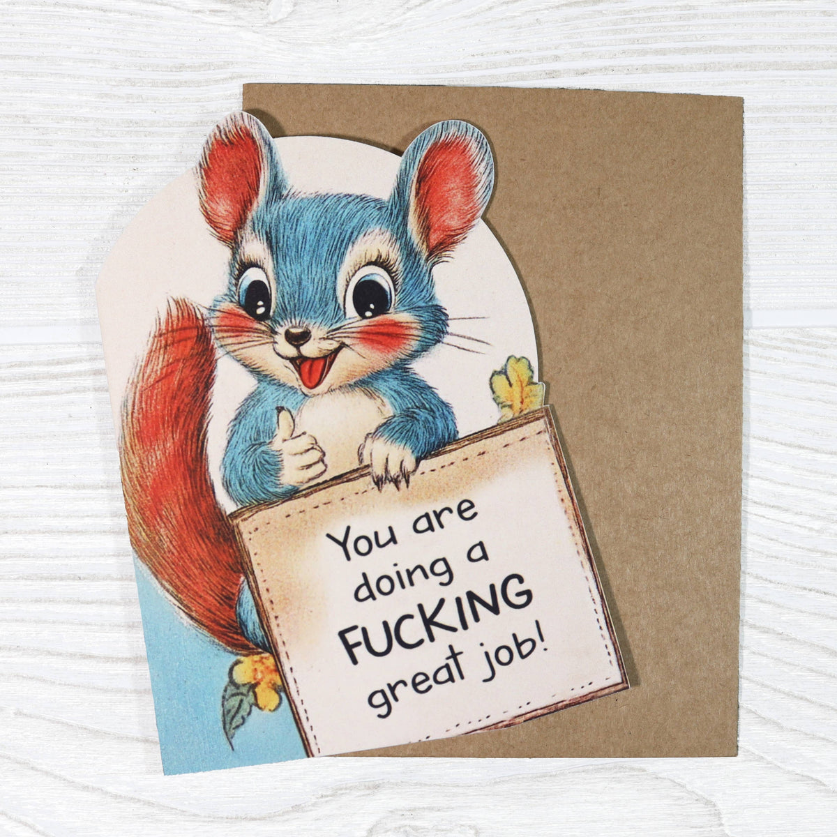 You Are Doing a Fucking Great Job Encouragement Card
