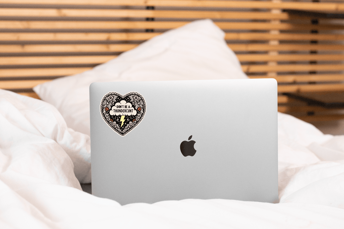 Don't Be a Thundercunt Sticker - heart, funny, cute, slut